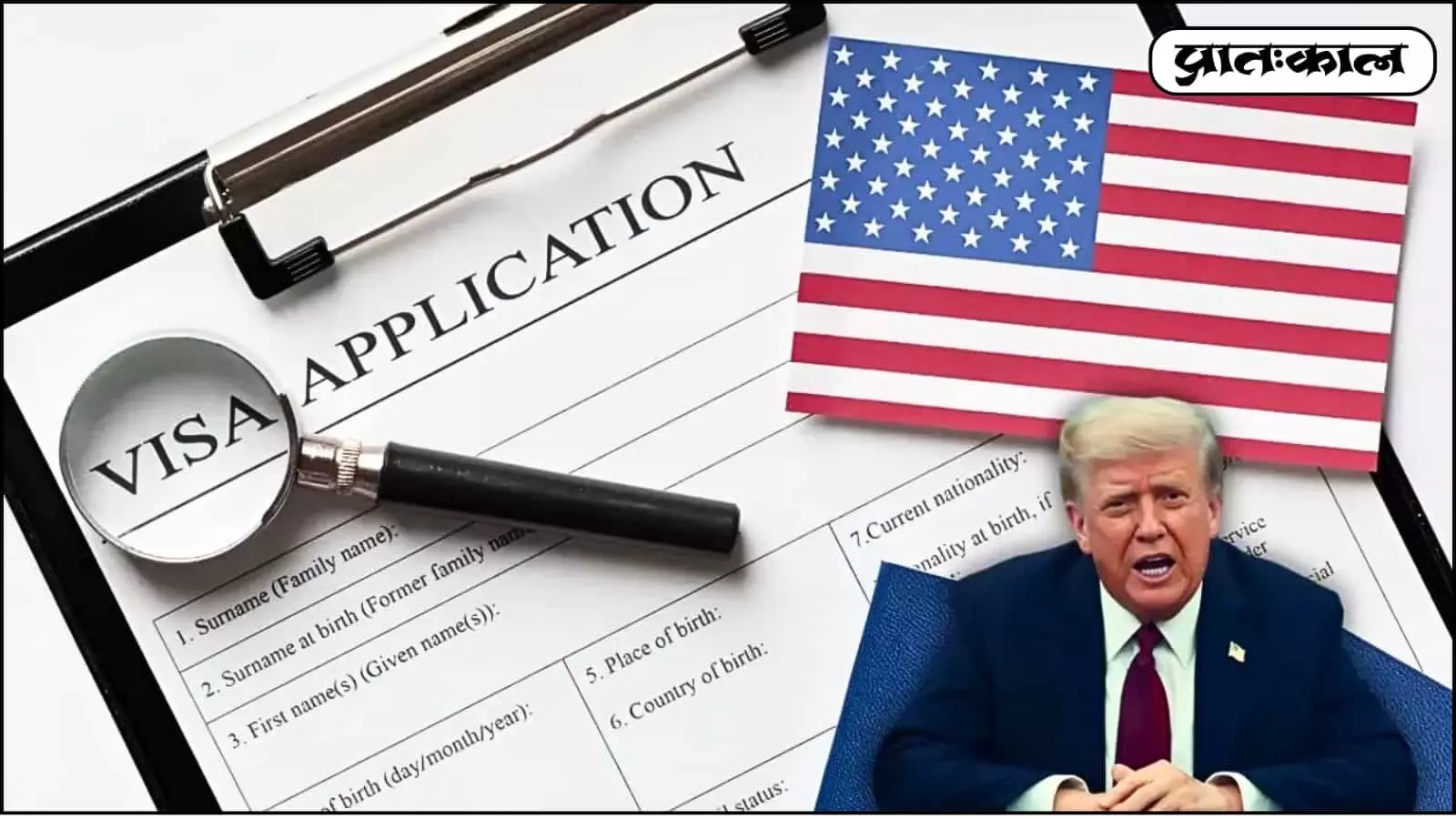 वीजा आवेदन फॉर्म और अमेरिकी झंडे के पास बैठे हुए राष्ट्रपति डोनाल्ड ट्रंप