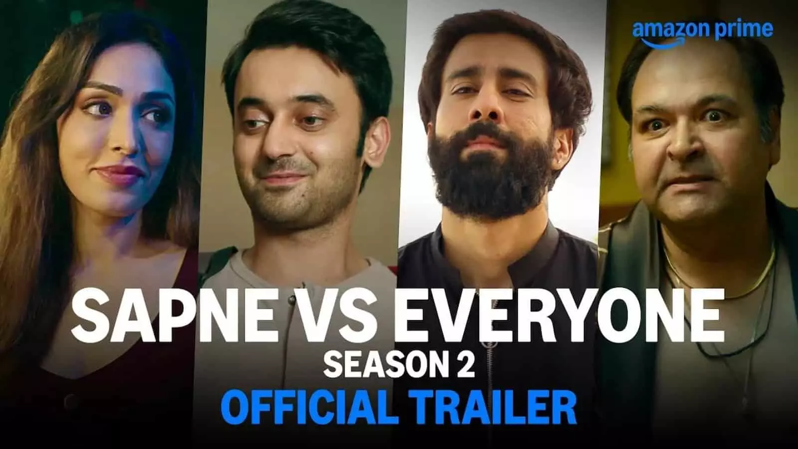 प्राइम वीडियो की सीरीज सपने वर्सेस एवरीवन सीजन 2 के मुख्य कलाकार ट्रेलर पोस्टर में दिखाई दे रहे हैं।