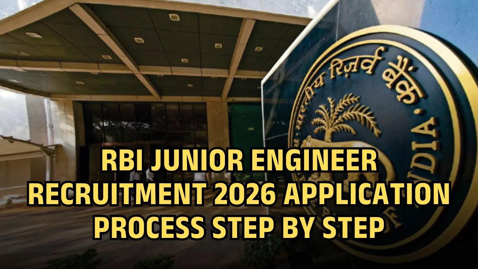 रिज़र्व बैंक का लोगो और मुख्य भवन जूनियर इंजीनियर भर्ती 2026 आवेदन प्रक्रिया के लिए। रिज़र्व बैंक का लोगो और मुख्य भवन जूनियर इंजीनियर भर्ती 2026 आवेदन प्रक्रिया के लिए।