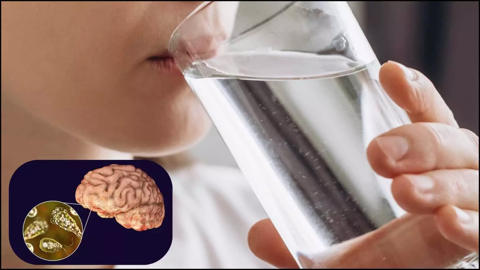 गिलास से पानी पीता हुआ व्यक्ति और मस्तिष्क पर सूक्ष्म जीव के हमले का ग्राफिक जलजनित अमीबा संक्रमण के संदर्भ में।
