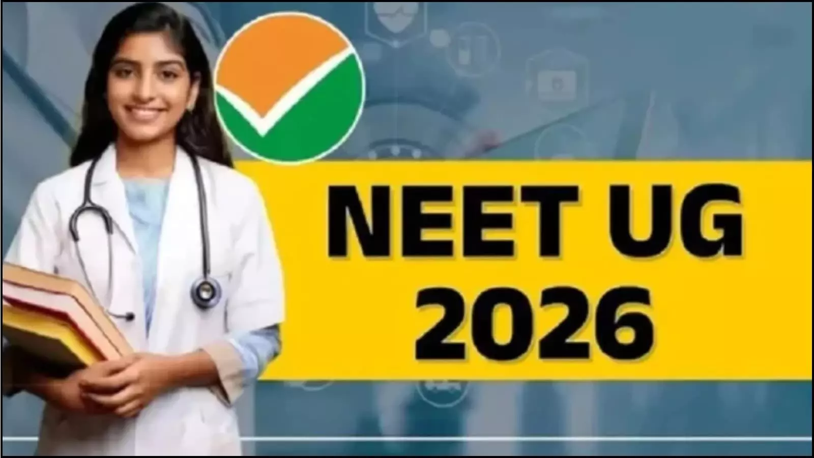 ग्राफिक पोस्टर में हाथ में किताबें लिए एक महिला डॉक्टर और नीट यूजी 2026 का टेक्स्ट नेशनल टेस्टिंग एजेंसी के प्रतीक चिह्न के साथ दिख रहा है।