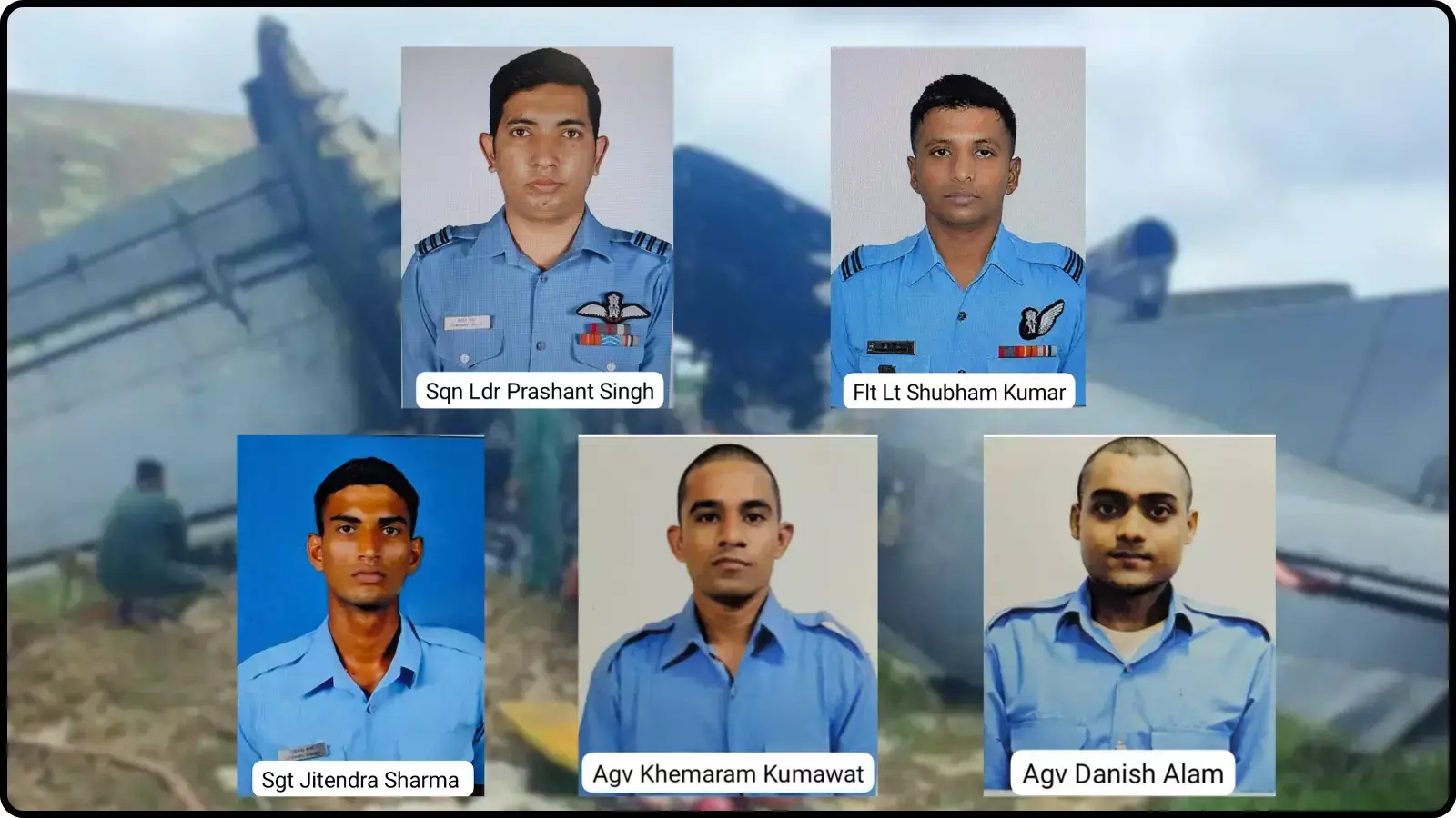 पांच वायुसेना जवानों के चेहरे की तस्वीरें जो जोरहाट विमान हादसे के संदर्भ में दिखाई गई हैं। पांच वायुसेना जवानों के चेहरे की तस्वीरें जो जोरहाट विमान हादसे के संदर्भ में दिखाई गई हैं।